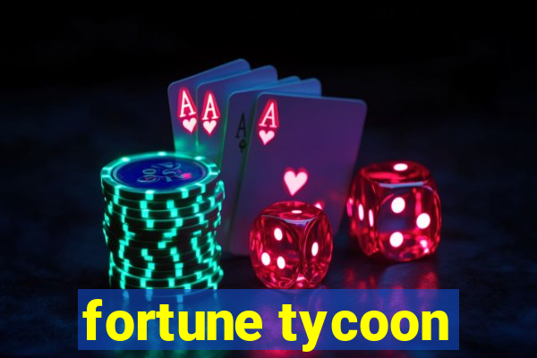 fortune tycoon